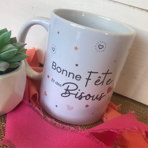 Mug Bonne fête et des Bisous